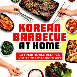 Korean BBQ Recipes Kindle Edition by Callisto 155-Page Cookbook-0